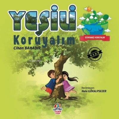 Yeşili Koruyalım - Dünyamızı Koruyalım - 1