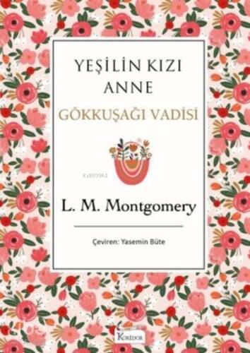 Yeşilin Kızı Anne 7 - Gökkuşağı Vadisi ( Bez Ciltli ) - 1