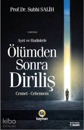 Âyet ve Hadislerde Ölümden Sonra Diriliş; Cennet - Cehennem - 1