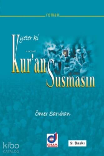 Yeter ki Kur'an Susmasın - 1