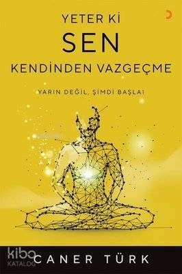 Yeter ki Sen Kendinden Vazgeçme - 1