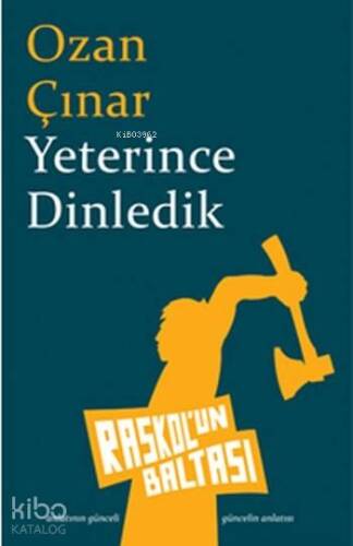 Yeterince Dinledik - 1