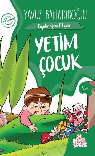 Yetim Çocuk ;Değerler Eğitimi Hikâyeleri - 1