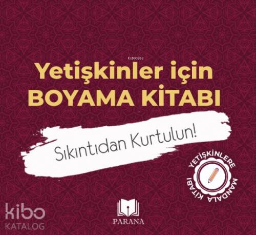 Yetişkinler İçin Boyama Kitabı - Sıkıntıdan Kurtulun! - 1