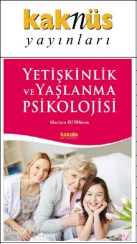 Yetişkinlik ve Yaşlanma Psikolojisi - 1