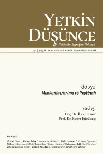 Yetkin Düşünce Sayı: 26;Mankurtlaş/tır/ma ve Posttruth - 1