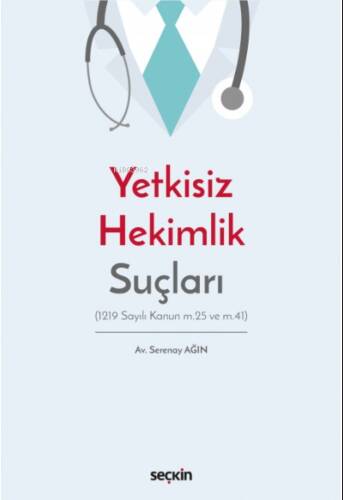 Yetkisiz Hekimlik Suçları - 1