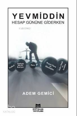 Yevmiddin; Hesap Gününe Giderken - 1