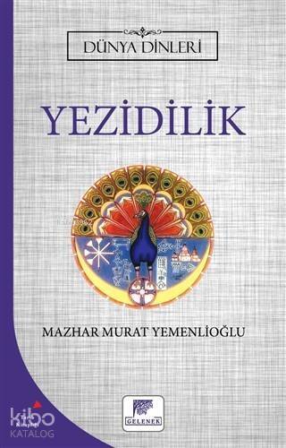 Yezidilik - Dünya Dinleri - 1