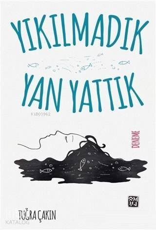 Yıkılmadık Yan Yattık - 1