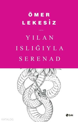 Yılan Islığıyla Serenad - 1