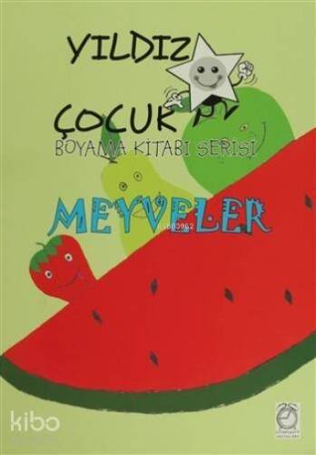 Yıldız Çocuk Boyama Kitabı Serisi; Meyveler - 1