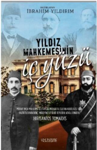 Yıldız Mahkemesinin İç Yüzü - 1