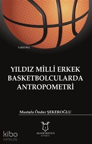 Yıldız Milli Erkek Basketbolcularda Antropometri - 1