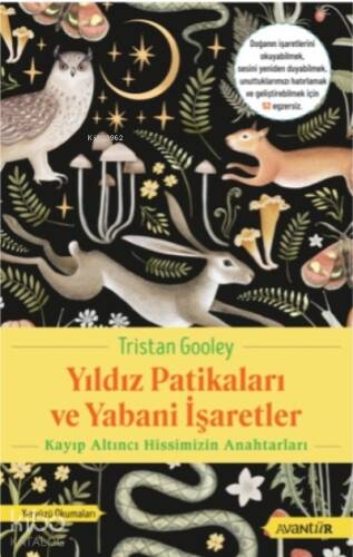 Yıldız Patikaları ve Yabani İşaretler ;Kayıp Altıncı Hissimizin Anahtarları - 1