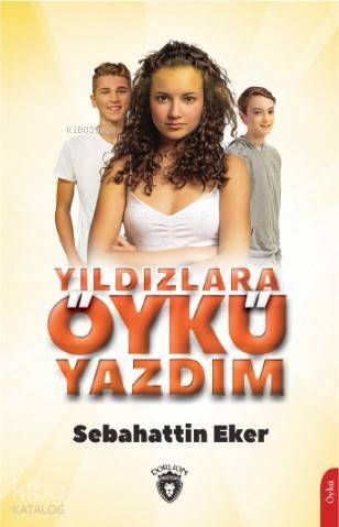 Yıldızlara Öykü Yazdım - 1