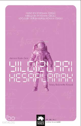 Yıldızları Hesaplamak;Astronot Kadın Serisi – Birinci kitap - 1