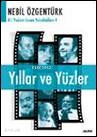 Yıllar ve Yüzler - 1