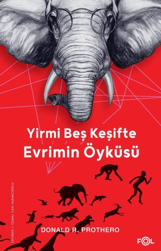 Yirmi Beş Keşifte Evrimin Öyküsü – Kanıtlar, Kâşifler, Doğrular ve Yanlışlar - 1