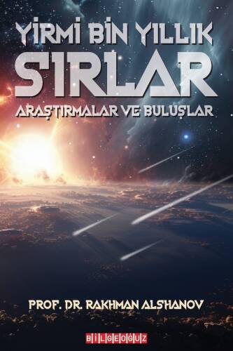 Yirmi Bin Yıllık Sırlar;Araştırmalar ve Buluşlar - 1