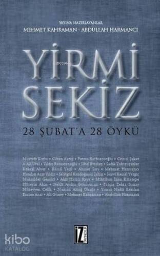 Yirmi Sekiz - 28 Şubat'a 28 Öykü - 1