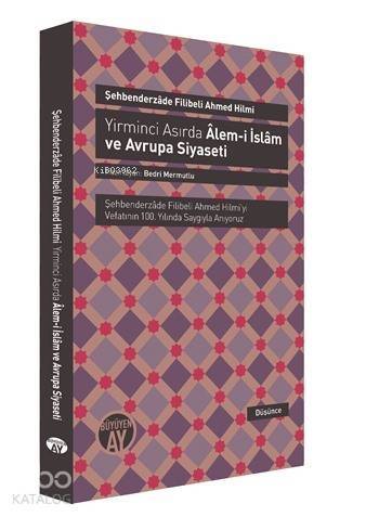 Yirminci Asırda Âlem-i İslâm ve Avrupa Siyaseti - 1