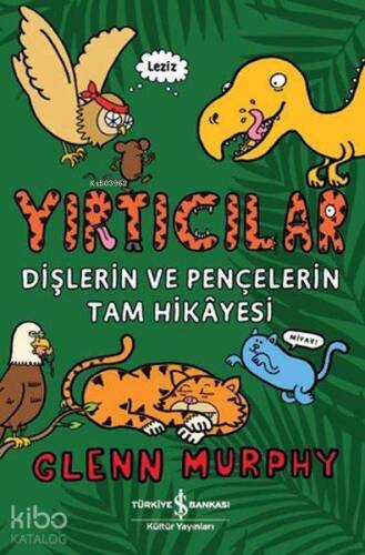 Yırtıcılar - Dişlerin Ve Pençelerin Tam Hikayesi - 1