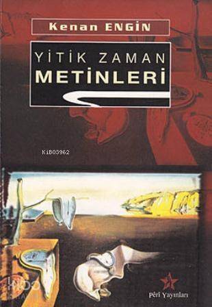 Yitik Zaman Metinleri - 1