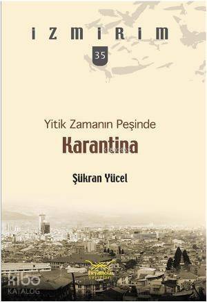 Yitik Zamanın Peşinde Karantina - 1