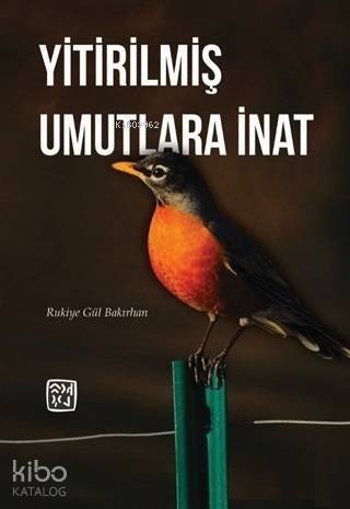 Yitirilmiş Umutlara İnat - 1