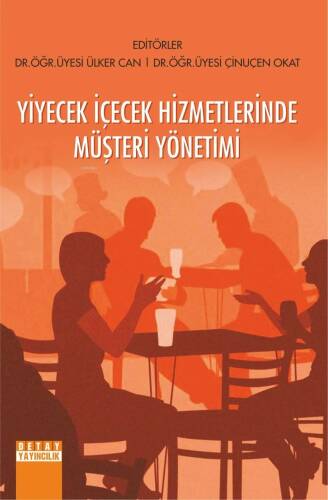 Yiyecek İçecek Hizmetlerinde Müşteri Yönetimi - 1