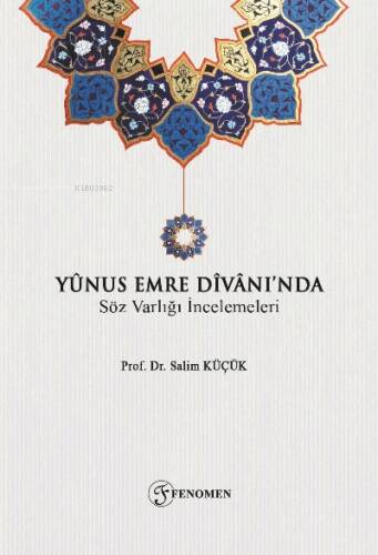 Yûnus Emre Dîvânı’nda Söz Varlığı İncelemeleri - 1