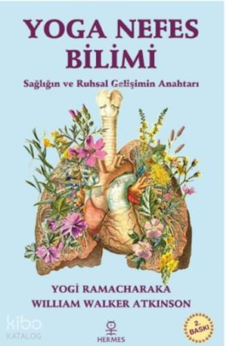 Yoga Nefes Bilimi; Sağlığın ve Ruhsal Gelişimin Anahtarı - 1