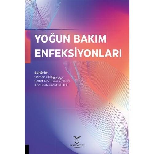 Yoğun Bakım Enfeksiyonları - 1