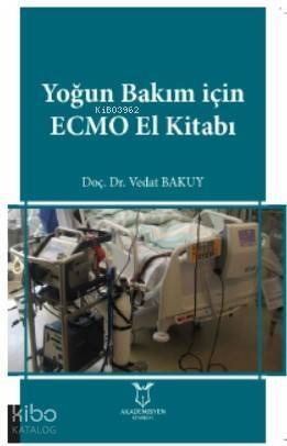 Yoğun Bakım İçin ECMO El Kitabı - 1