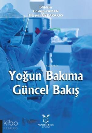 Yoğun Bakıma Güncel Bakış - 1