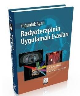 Yoğunluk Ayarlı Radyoterapinin Uygulamalı Esasları - 1