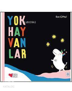 Yok Hayvanlar - 1