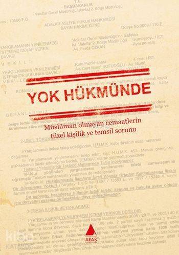 Yok Hükmünde; Müslüman Olmayan Cemaatlerin Tüzel Kişilik ve Temsil Sorunu - 1