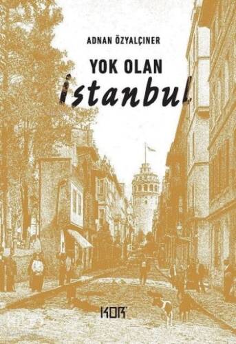 Yok Olan İstanbul - 1