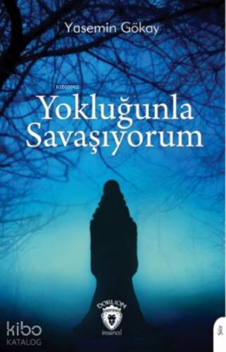 Yokluğunla Savaşıyorum - 1