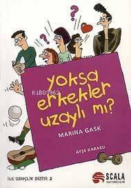 Yoksa Erkekler Uzaylı mı?; Erkekler Aslinda Neye Benzer? - 1