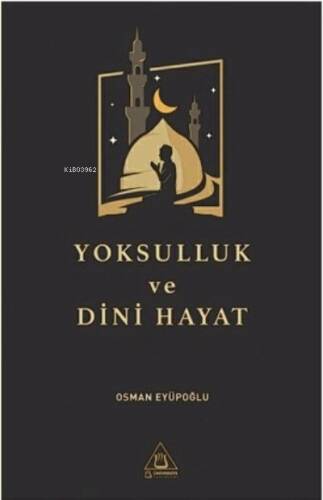 Yoksulluk ve Dini Hayat - 1