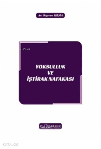 Yoksulluk Ve İştirak Nafakası - 1