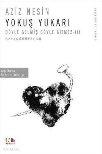 Yokuş Yukarı; Böyle Gelmiş Böyle Gitmez - III - 1