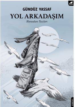 Yol Arkadaşım; Havaalanı Yazıları - 1