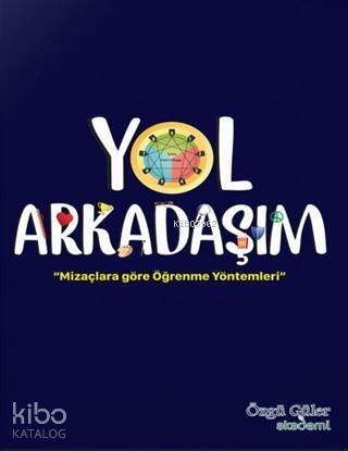 Yol Arkadaşım; Mizaçlara Göre Öğrenme Yöntemleri - 1