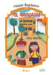 Yol Arkadaşım - Okul Günleri - 1