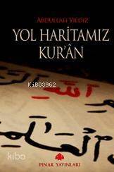 Yol Haritamız Kur´an - 1