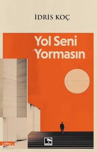 Yol Seni Yormasın - 1